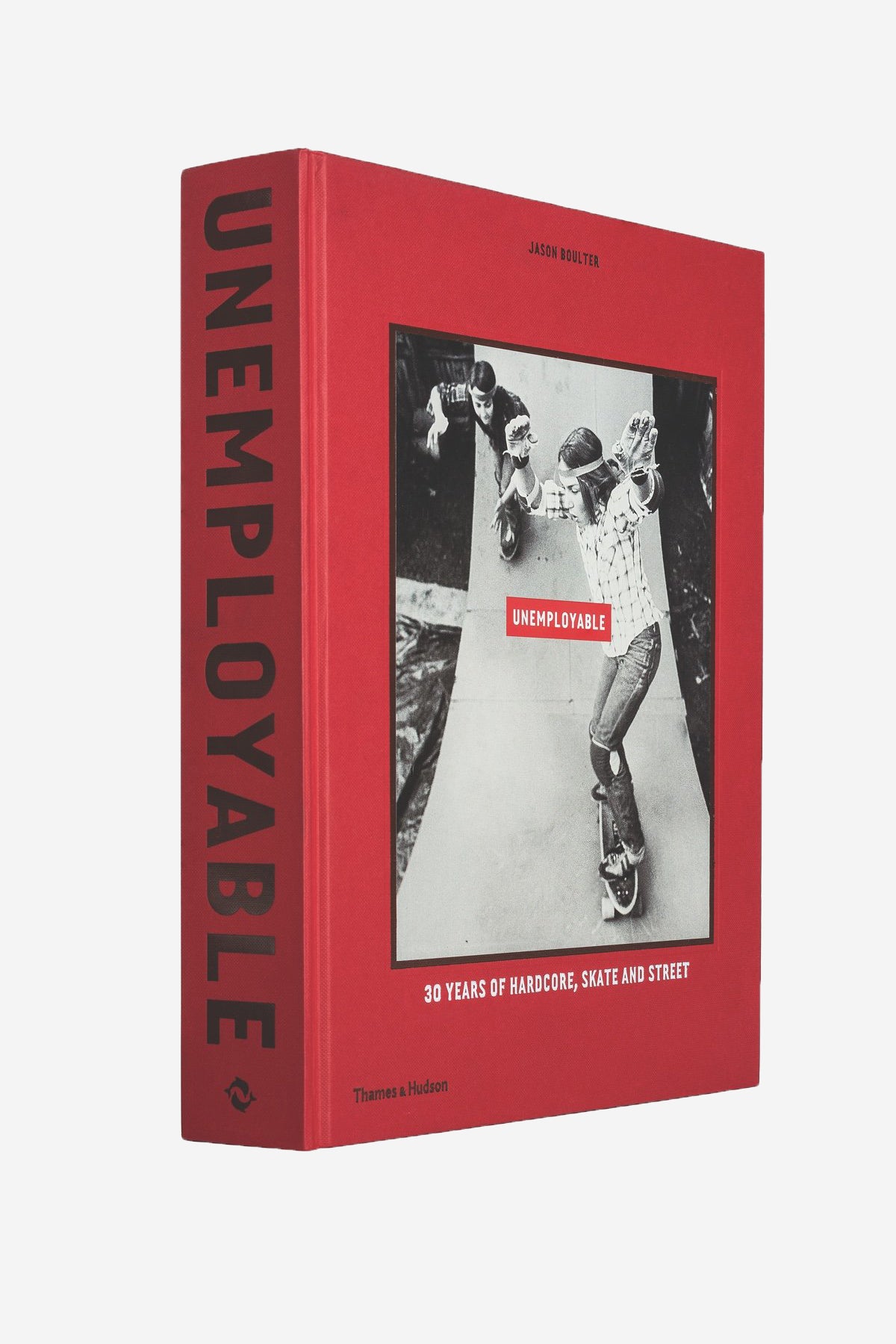 Unemployable: 30 Years of Hardcore, Skate and Street - Globe Brand AU